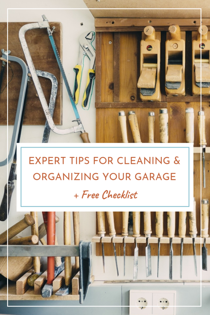 Expert tips for cleaning and organizing your garage plus free checklist